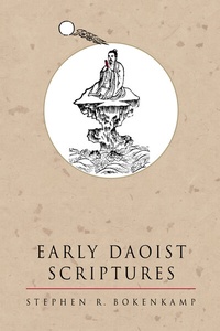 Enlarge image Cover: Early Daoist Scriptures - University of California Press