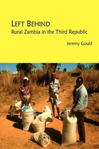 Enlarge image Cover: Left Behind. Rural Zambia in the Third Republic - Lembani Trust