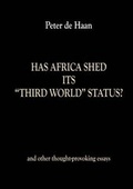Cover: Has Africa Shed its Third World Status? and other thought-provoking essays - Lembani Trust