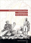 Cover: Encountering Foreign Worlds - Experiences at Home and Abroad - Haskolautgafan