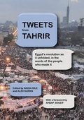 Cover: Tweets from Tahrir - Bloomsbury Qatar Foundation Publishing