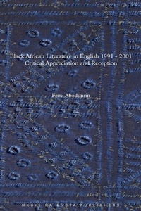 Abbildung von: Black African Literature in English 1991-2001 - Mkuki Na Nyota Publishers