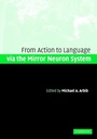 Cover: Action to Language via the Mirror Neuron System - Cambridge University Press