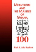 Cover: Mfantsipim and the Making of Ghana - Sankofa Educ. Publ.