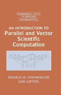 Enlarge image Cover: An Introduction to Parallel and Vector Scientific Computation - Cambridge University Press