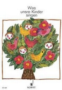 Enlarge image Cover: Was unsre Kinder singen - Schott