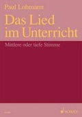Cover: Das Lied im Unterricht - Schott