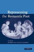 Cover: Repossessing the Romantic Past - Cambridge University Press