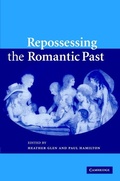 Cover: Repossessing the Romantic Past - Cambridge University Press