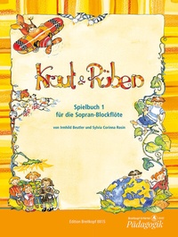 Abbildung von: Kraut & Rüben, Spielbuch 1 f. Sopranblockflöte - Breitkopf & Härtel
