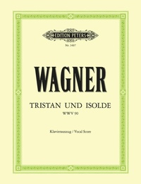 Abbildung von: Tristan und Isolde (Oper in 3 Akten) WWV 90 - Faber Music GmbH