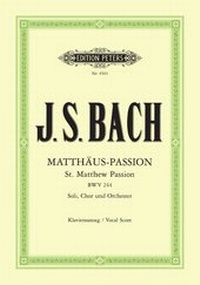 Abbildung von: Matthäus-Passion - Edition Peters Publications