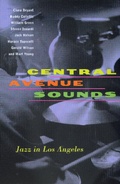 Cover: Central Avenue Sounds - University of California Press