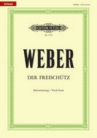 Abbildung von: Der Freischütz (Oper in 3 Akten) - Edition Peters Publications