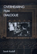 Cover: Overhearing Film Dialogue - University of California Press