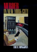 Cover: Murder in New York City - University of California Press