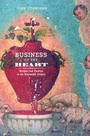 Cover: Business of the Heart - University of California Press