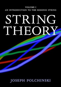 Enlarge image Cover: String Theory: Volume 1, An Introduction to the Bosonic String - Cambridge University Press