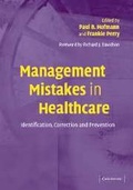 Cover: Management Mistakes in Healthcare - Cambridge University Press
