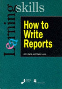 Enlarge image Cover: How to Write Reports - National Extension College Trust Ltd