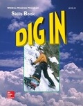 Cover: Merrill Reading Program, Dig In Skills Book, Level B - McGraw-Hill Inc.,US