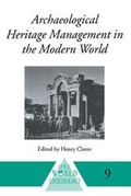Cover: Archaeological Heritage Management in the Modern World - Routledge