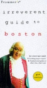 Abbildung von: Irreverent Guide To Boston 2nd Edition - Hungry Minds Inc,U.S.
