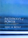 Cover: Pathways of Power - University of California Press