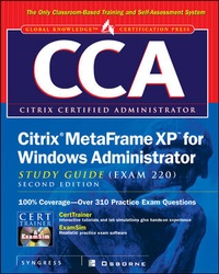 Enlarge image Cover: CCA Citrix MetaFrame XP for Windows Administrator Study Guide (Exam 220) - McGraw-Hill Professional