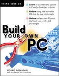 Cover: Build Your Own PC, Third Edition - McGraw-Hill Professional