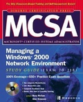 Cover: MCSA Managing a Windows 2000 Network Environment Study Guide (Exam 70-218) - Osborne/McGraw-Hill