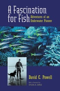 Cover: A Fascination for Fish - University of California Press