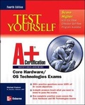 Cover: Test Yourself A+ Certification, Fourth Edition - McGraw-Hill Professional