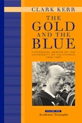 Cover: The Gold and the Blue, Volume One - University of California Press