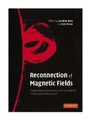 Cover: Reconnection of Magnetic Fields - Cambridge University Press
