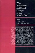 Cover: War, Institutions, and Social Change in the Middle East - University of California Press