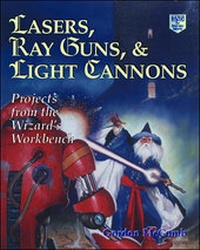 Abbildung von: Lasers, Ray Guns and Light Cannons - TAB Books Inc
