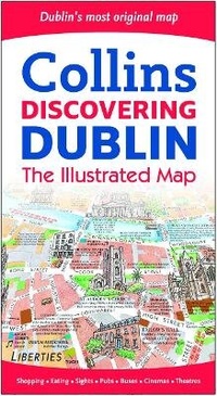 Abbildung von: Discovering Dublin Illustrated Map - Collins