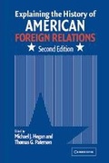 Cover: Explaining the History of American Foreign Relations - Cambridge University Press