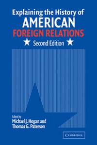 Enlarge image Cover: Explaining the History of American Foreign Relations - Cambridge University Press