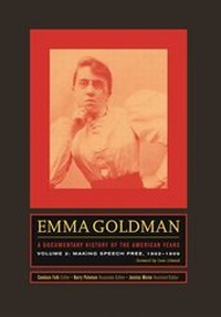 Abbildung von: Emma Goldman: A Documentary History of the American Years, Volume Two - University of California Press