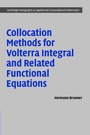 Cover: Collocation Methods for Volterra Integral and Related Functional Differential Equations - Cambridge University Press