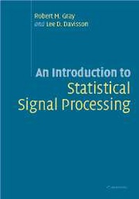 Enlarge image Cover: An Introduction to Statistical Signal Processing - Cambridge University Press