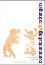 Cover: Communicating with Strangers - McGraw Hill Higher Education