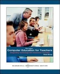 Cover: Computer Education for Teachers: WITH Computer Lab CD-ROM AND PowerWeb - McGraw-Hill Education Singapore