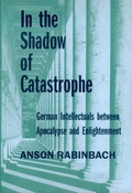 Cover: In the Shadow of Catastrophe - University of California Press