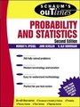 Cover: Schaum's Outline of Probability and Statistics - McGraw-Hill Professional