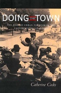 Cover: Doing the Town - University of California Press