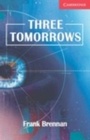 Cover: Three Tomorrows Level 1 Beginner/Elementary - Cambridge University Press