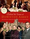 Cover: Behind the Scenes at Downton Abbey - HarperCollins